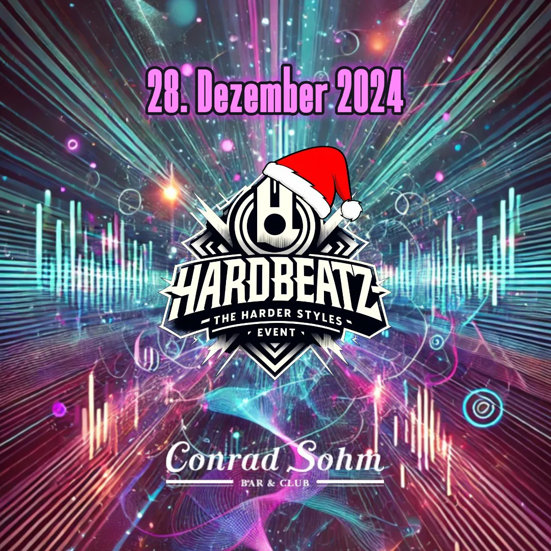 HardBeatz • SA, 28. Dezember 2024 • Conrad Sohm Dornbirn